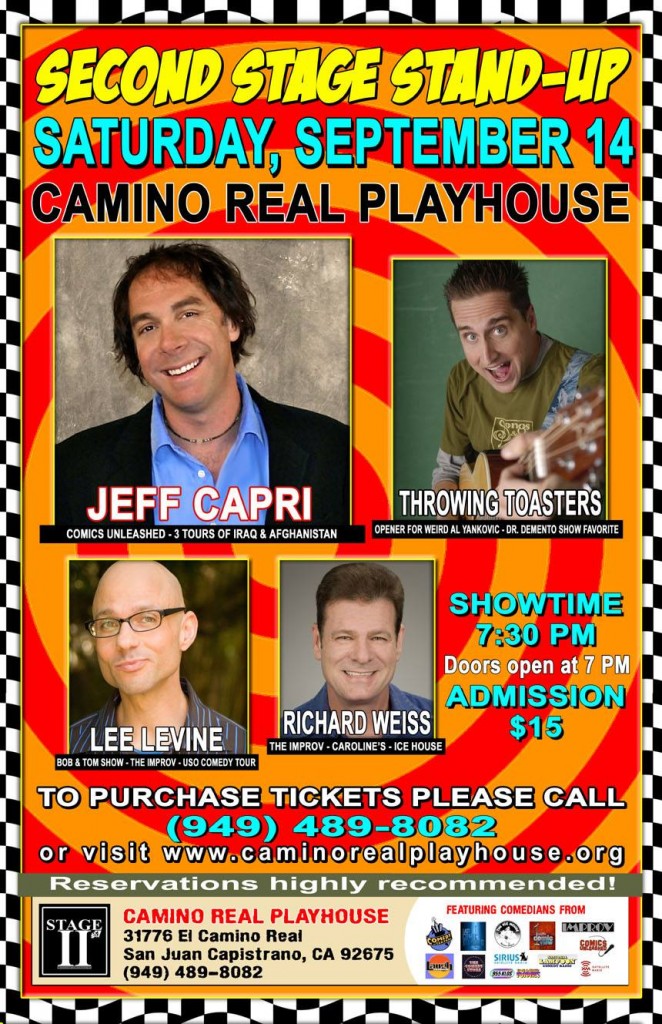 Get your tickets for another great show at the Playhouse. www.caminorealplayhouse.org — with Lee Levine, Jeff Capri and Richard Weiss.